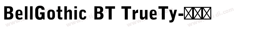 BellGothic BT TrueTy字体转换